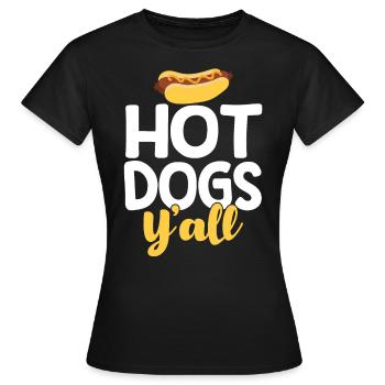 Hot Dogs, ihr alle Hot Dog Geschenk - Frauen T-Shirt - Schwarz - Vorne - AI Model Female 172 dark (172cm)