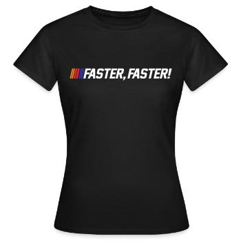 PLUS RAPIDE ET PLUS RAPIDE - T-shirt Femme - noir - Devant - AI Model Female 172 dark (172cm)