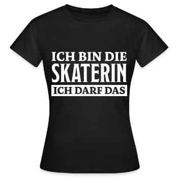 Skaterin Spruch Skating Lustiges Skaterin Geschenk - Frauen T-Shirt - Schwarz - Vorne - AI Model Female 172 dark (172cm)