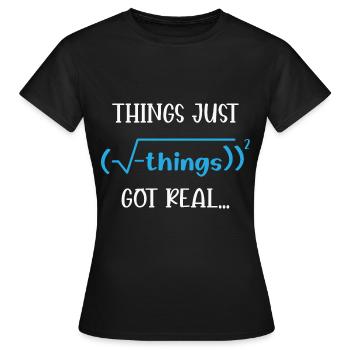 Lustig Mathematik Spruch Mathelehrer Mathesprüche - Frauen T-Shirt - Schwarz - Vorne - AI Model Female 172 dark (172cm)