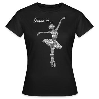 BalletBallet, Ballarina, la danse sportive c'est la vie, - T-shirt Femme - noir - Devant - AI Model Female 172 dark (172cm)