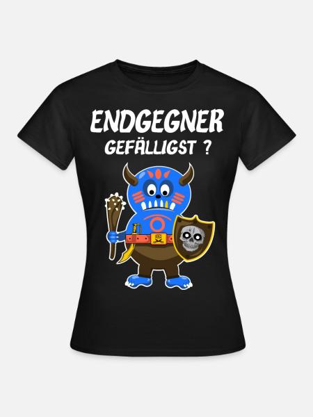 Endgegner im Rollenspiel gefälligst - T Shirt - Frauen T-Shirt - Schwarz