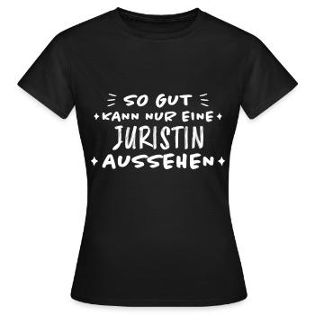 Juristin Beruf Lustige Spruch Jurist Jura Geschenk - Frauen T-Shirt - Schwarz - Vorne - AI Model Female 172 dark (172cm)