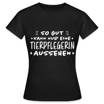 Tierpflegerin Lustig Spruch Tierpflegerin Geschenk - Frauen T-Shirt - Schwarz - Vorne - AI Model Female 172 dark (172cm)