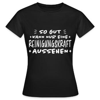 Reinigungskraft Spruch Haushalt Putzfrau Geschenk - Frauen T-Shirt - Schwarz - Vorne - AI Model Female 172 dark (172cm)