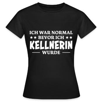 Kellnerin Spruch Kellner Beruf Kellnerin Geschenk - Frauen T-Shirt - Schwarz - Vorne - AI Model Female 172 dark (172cm)