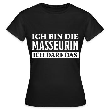 Masseurin Spruch Beruf Massage Masseurin Geschenk - Frauen T-Shirt - Schwarz - Vorne - AI Model Female 172 dark (172cm)