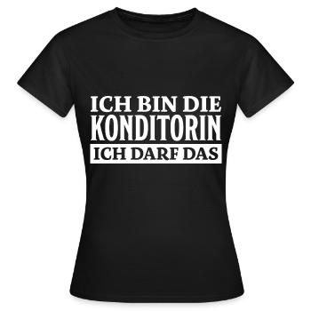 Konditorin Spruch Backen Witz Konditorin Geschenk - Frauen T-Shirt - Schwarz - Vorne - AI Model Female 172 dark (172cm)
