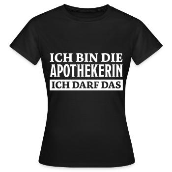 Apothekerin Spruch Apotheke Apothekerin Geschenk - Frauen T-Shirt - Schwarz - Vorne - AI Model Female 172 dark (172cm)