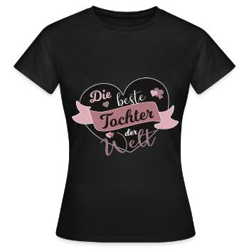 Beste Tochter Welt Töchter Kinder Spruch Geschenk - Frauen T-Shirt - Schwarz - Vorne - AI Model Female 172 dark (172cm)