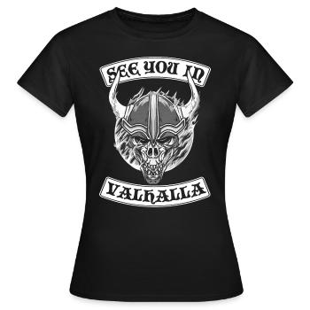 SEE YOU IN VALHALLA Wikinger nordisch - Frauen T-Shirt - Schwarz - Vorne - AI Model Female 172 dark (172cm)
