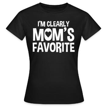 I'm Clearly Mom's Favorite Mamas Favorit - Frauen T-Shirt - Schwarz - Vorne - AI Model Female 172 dark (172cm)