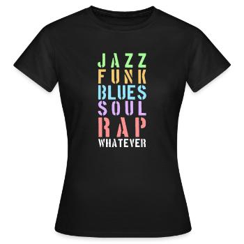 Whatever the music... - Frauen T-Shirt - Schwarz - Vorne - AI Model Female 172 dark (172cm)