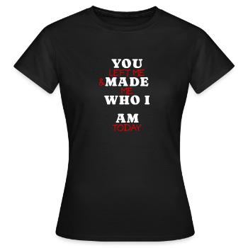 You Left Me – Love Quote für Herzschmerz - Frauen T-Shirt - Schwarz - Vorne - AI Model Female 172 dark (172cm)