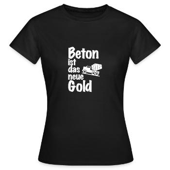 Beton ist das neue Gold - Frauen T-Shirt - Schwarz - Vorne - AI Model Female 172 dark (172cm)