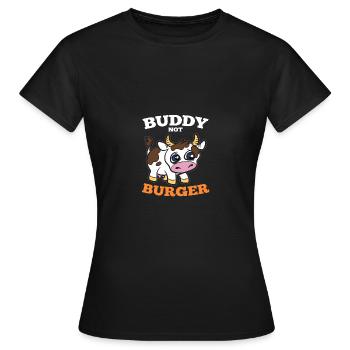Kumpel nicht Burger süßes Kuh Kalb Kalb - Frauen T-Shirt - Schwarz - Vorne - AI Model Female 172 dark (172cm)