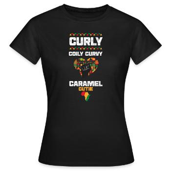 Curly Coily Curvy Caramel Cutie - Women's T-Shirt - black - Front - AI Model Female 172 dark (172cm)