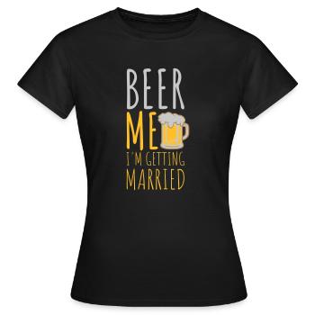 Beer Me Me marier - T-shirt Femme - noir - Devant - AI Model Female 172 dark (172cm)