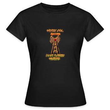 Quand tout le reste échoue la radio amateur fonctionne v3 - T-shirt Femme - noir - Devant - AI Model Female 172 dark (172cm)