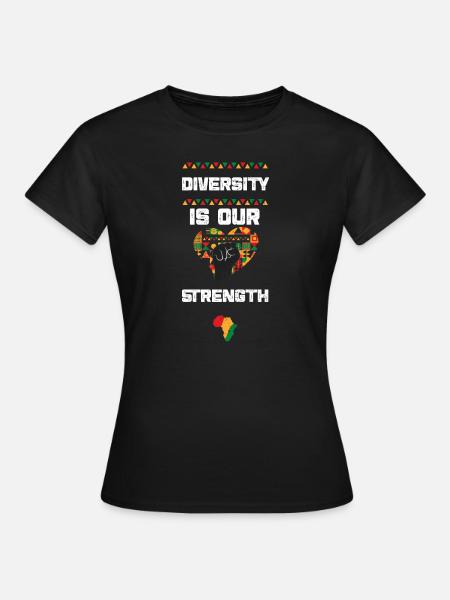 Diversity is Our Strength - Frauen T-Shirt - Schwarz