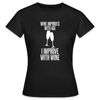 Le vin s’améliore avec l’âge, je m’améliore avec le vin 4 - T-shirt Femme - noir - Devant - AI Model Female 172 dark (172cm)