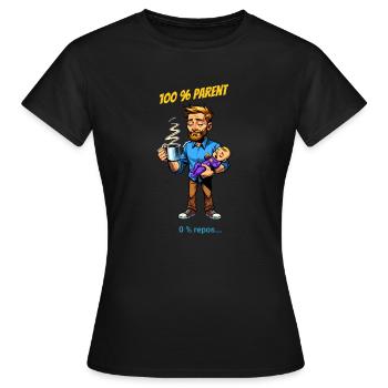 100 % parent 0 %repos - T-shirt Femme - noir - Devant - AI Model Female 172 dark (172cm)