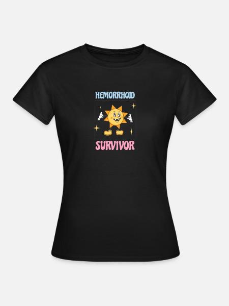 Hemorrhoid Survivor - Frauen T-Shirt - Schwarz