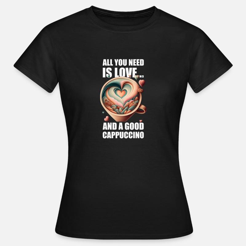 Good Cappuccino - Women's T-Shirt - black