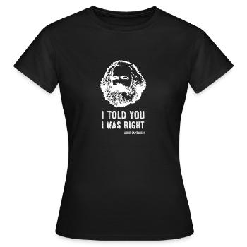 Je vous ai dit que j’avais raison Marx Marxisme - T-shirt Femme - noir - Devant - AI Model Female 172 dark (172cm)
