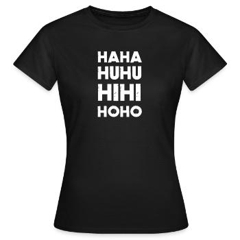 HAHA HUHU HIHI HOHO - T-shirt Femme - noir - Devant - AI Model Female 172 dark (172cm)
