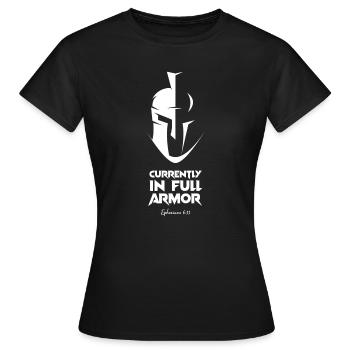 Currently in full armor - Ephesians - Chrétien - T-shirt Femme - noir - Devant - AI Model Female 172 dark (172cm)