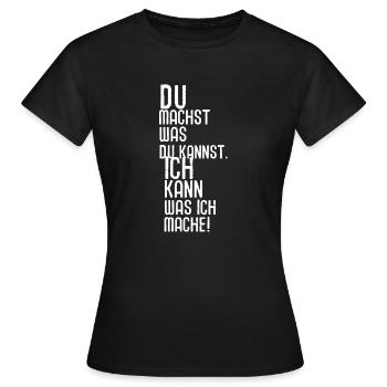 Ich kann was ich mache! Profi Genie Fachmann Boss - Frauen T-Shirt - Schwarz - Vorne - AI Model Female 172 dark (172cm)