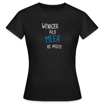 Weniger als Meer - Frauen T-Shirt - Schwarz - Vorne - AI Model Female 172 dark (172cm)