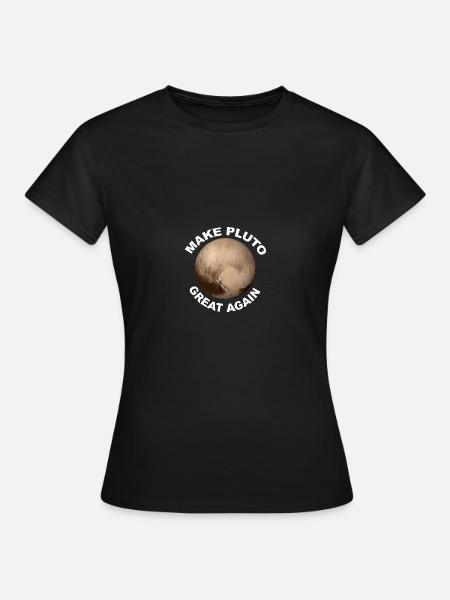 Make Pluto Great Again - Frauen T-Shirt - Schwarz