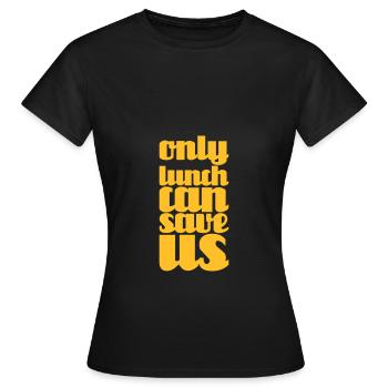 le déjeuner peut nous sauver - T-shirt Femme - noir - Devant - AI Model Female 172 dark (172cm)
