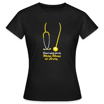 Let me through My mom is a doctor stethoscope - Women's T-Shirt - black - Front - AI Model Female 172 dark (172cm)