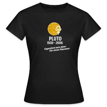 Pluto - Frauen T-Shirt - Schwarz - Vorne - AI Model Female 172 dark (172cm)