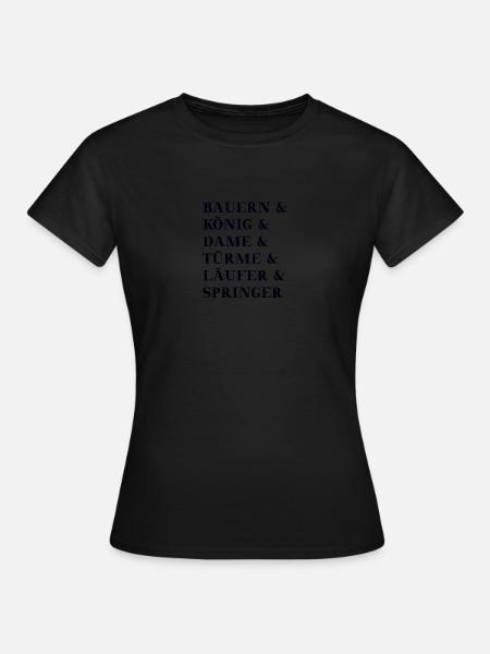 Schach Schachfiguren Geschenkidee - Frauen T-Shirt - Schwarz