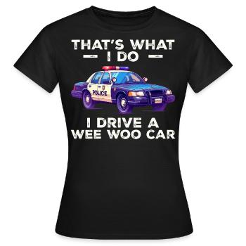 Das ist es, was ich tue, ich fahre ein kleines Auto - Frauen T-Shirt - Schwarz - Vorne - AI Model Female 172 dark (172cm)