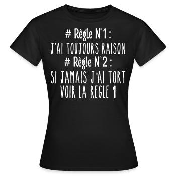 Ich habe immer Recht Regel - Frauen T-Shirt - Schwarz - Vorne - AI Model Female 172 dark (172cm)