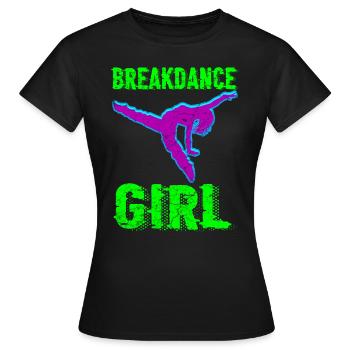 Breakdance Mädchen Tänzerin - Frauen T-Shirt - Schwarz - Vorne - AI Model Female 172 dark (172cm)