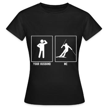 Votre mari - moi - Expert en ski - T-shirt Femme - noir - Devant - AI Model Female 172 dark (172cm)
