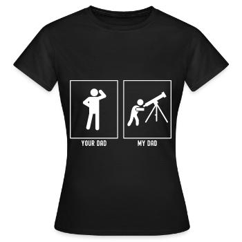 Ton père - Mon père - Astronomy Hobby - T-shirt Femme - noir - Devant - AI Model Female 172 dark (172cm)
