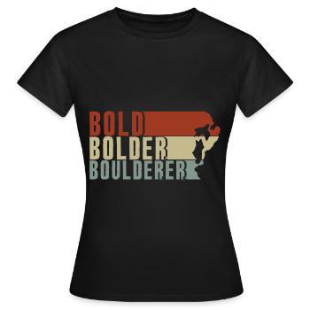 Bold Bolder Boulderer Bloc Bloc - T-shirt Femme - noir - Devant - AI Model Female 172 dark (172cm)