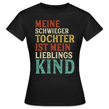 Schwiegertochter Spruch - Frauen T-Shirt - Schwarz - Vorne - AI Model Female 172 dark (172cm)