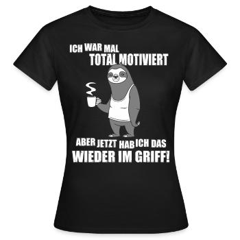 Ich war mal total motiviert - Frauen T-Shirt - Schwarz - Vorne - AI Model Female 172 dark (172cm)