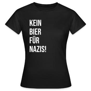 kein bier für Nazis - Frauen T-Shirt - Schwarz - Vorne - AI Model Female 172 dark (172cm)