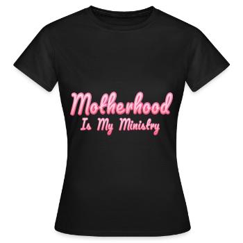 La maternité est mon ministère - T-shirt Femme - noir - Devant - AI Model Female 172 dark (172cm)