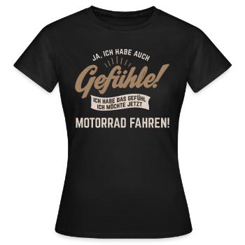 Gefuehle - ich moechte Sport - Motorrad! - - Frauen T-Shirt - Schwarz - Vorne - AI Model Female 172 dark (172cm)