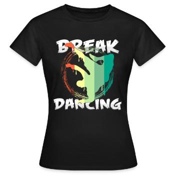 break dancing - Women's T-Shirt - black - Front - AI Model Female 172 dark (172cm)